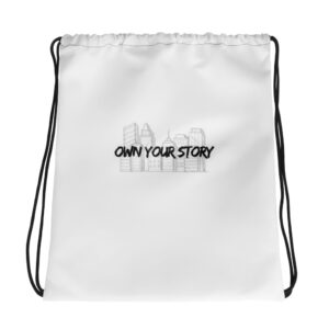 Drawstring bag "OWN YOUR STORY"