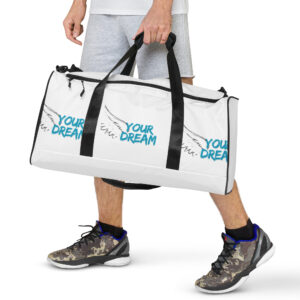 Your Dream –Duffle bag