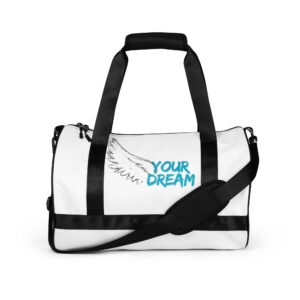 Your Dream –Gym bag