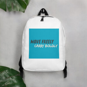 Minimalist Backpack "MOVE FREELY, CARRY BOLDLY"