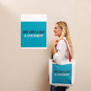 Tote bag "NOT JUST A BAG, A STATEMENT"