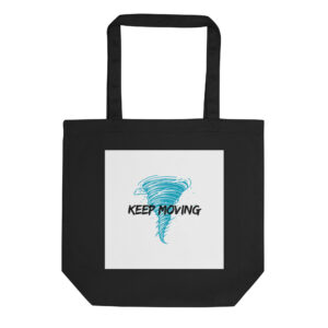 Keep Moving –Eco Tote Bag