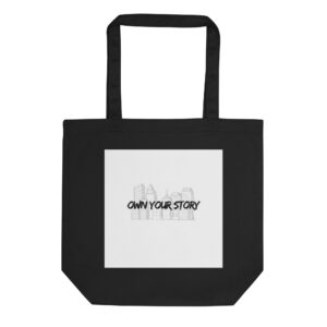 Eco Tote Bag "OWN YOUR STORY"