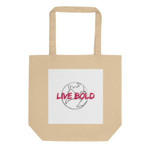 Eco Tote Bag "LIVE BOLD"