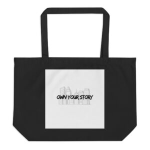 Large organic tote bag "OWN YOUR STORY"