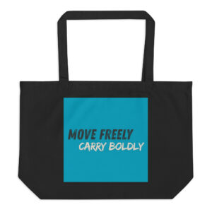 Large organic tote bag "MOVE FREELY, CARRY BOLDLY"
