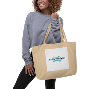 Large organic tote bag "FOLLOW YOUR DREAM"
